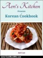 Cooking Book Review: Aeri's Kitchen Presents a Korean Cookbook by Aeri Lee