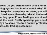 Robots for Forex and Choosing a Forex Trading System