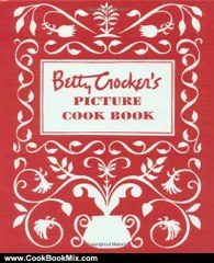 Cooking Book Review: Betty Crocker's Picture Cookbook by Betty Crocker Editors