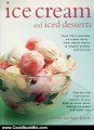 Cooking Book Review: Ice Cream and Iced Desserts: Over 150 irresistible ice cream treats - from classic vanilla to elegant bombes and terrines by Joanna Farrow, Sara Lewis
