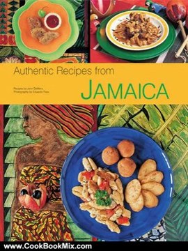 Cooking Book Review: Authentic Recipes from Jamaica (Authentic Recipes Series) by John DeMers