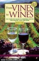 Cooking Book Review: From Vines to Wines: The Complete Guide to Growing Grapes and Making Your Own Wine by Jeff Cox