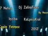 27 Nefes   Inziba ft. KalpsizKral - Capın Yetmez 2012 (SesLiNispet)