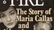 Biography Book Review: Greek Fire: The Story of Maria Callas and Aristole Onassis by Nicholas Gage