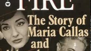 Biography Book Review: Greek Fire: The Story of Maria Callas and Aristole Onassis by Nicholas Gage