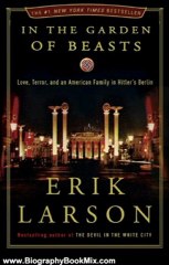 Biography Book Review: In the Garden of Beasts: Love, Terror, and an American Family in Hitler's Berlin by Erik Larson