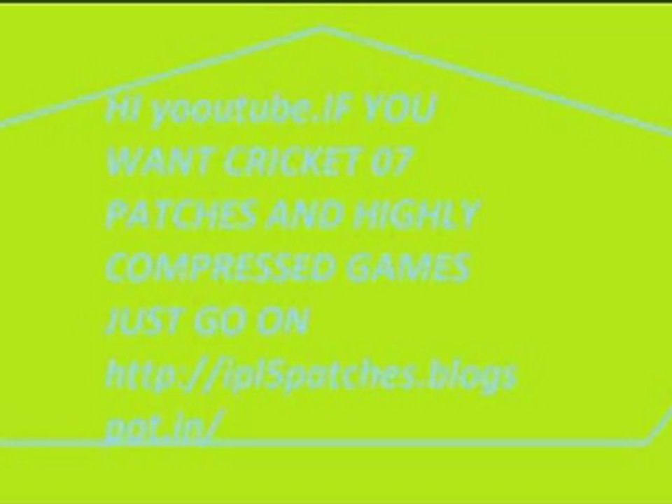 HIGHLY COMPRESSED GAMES AND CRICKET 07 PATCHES