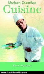 Cooking Book Review: Modern Zanzibar Cuisine by Benn Haidari