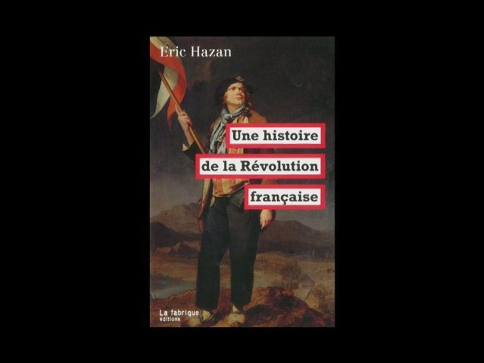 Éric Hazan - Une histoire de la Révolution française