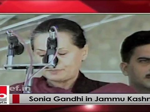 Sonia Gandhi in Kashmir talks about her party’s efforts for development