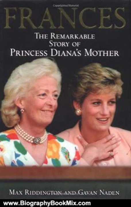 Biography Book Review: Frances: The Remarkable Story of Princess Diana's Mother by Max Riddington, Gavan Naden