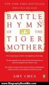 Biography Book Review: Battle Hymn of the Tiger Mother by Amy Chua