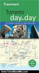 Travel Book Review: Frommer's Toronto Day by Day (Frommer's Day by Day - Pocket) by Jason McBride