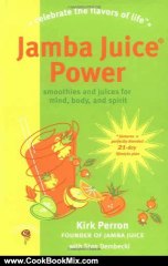 Cooking Book Review: Jamba Juice Power by Stan Dembecki, Kirk Perron