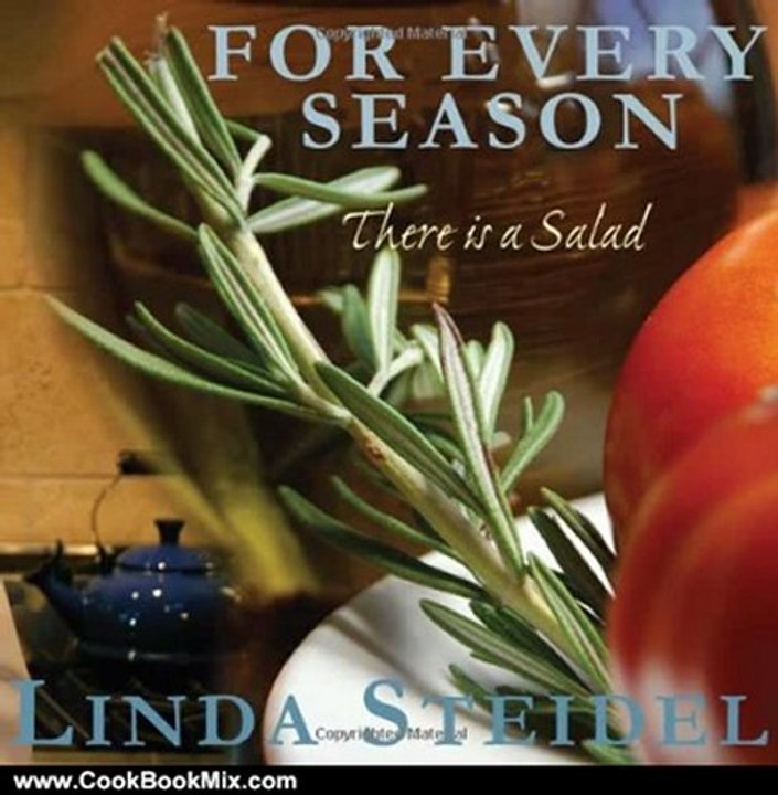 Cooking Book Review: For Every Season: There Is a Salad by Linda Steidel