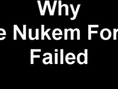 Why Duke Nukem Forever Failed