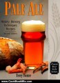 Cooking Book Review: Pale Ale, Revised: History, Brewing, Techniques, Recipes (Classic Beer Style) by Terry Foster