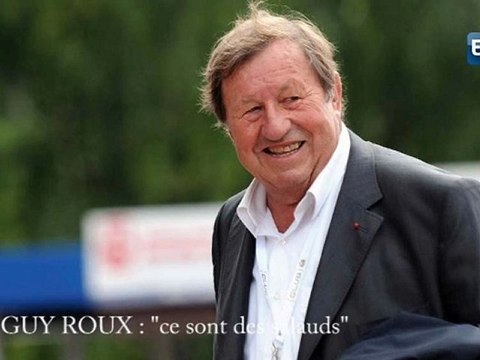 Guy Roux : ce sont des salauds