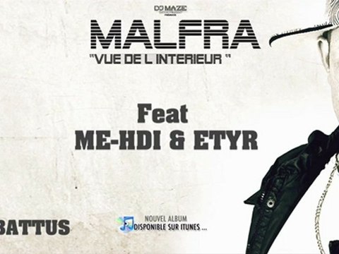 MALFRA Feat ME-DHI & ETYR LES MIENS SONT ABBATUS - EXTRAIT ALBUM VUE DE L'INTERIEUR