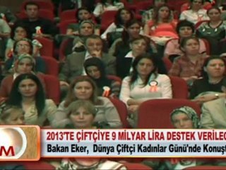 2013’TE ÇİFTÇİYE 9 MİLYAR LİRA DESTEK VERİLECEK