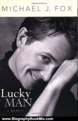 Biography Book Review: Lucky Man: A Memoir by Michael J. Fox