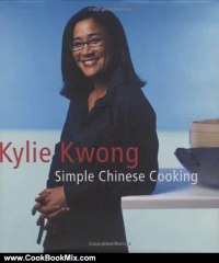 Cooking Book Review: Simple Chinese Cooking by Kylie Kwong
