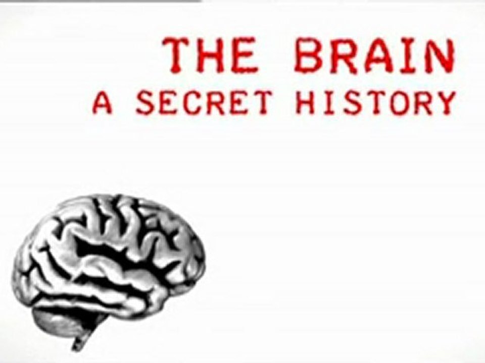 The Brain: A Secret History [3/3]