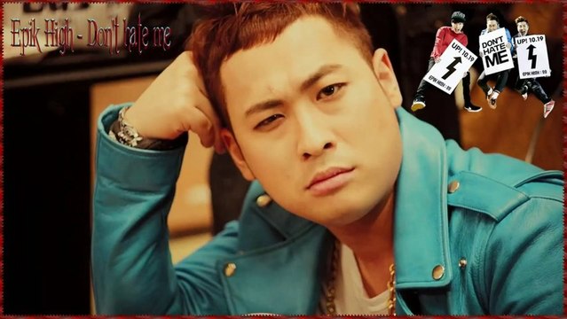 Epik High - Don't Hate Me Full MV k-pop [german sub]