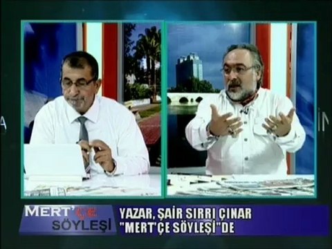 SIRRI ÇINAR AKDENİZ TELEVİZYONU MERT'ÇE SÖYLEŞİ PROGRAM KONUĞU 3