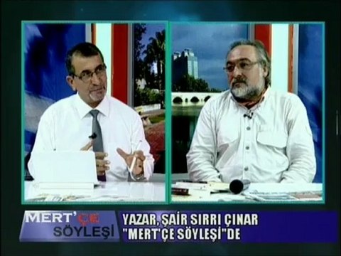SIRRI ÇINAR AKDENİZ TELEVİZYONU MERT'ÇE SÖYLEŞİ PROGRAM KONUĞU 4