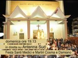 La solenne processione dei Santi Medici - Domenica 21 ottobre su Antennasud