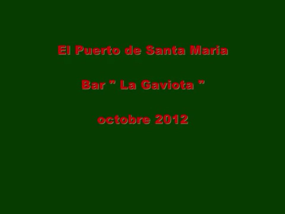 El Puerto de Santa Maria -  "La Gaviota"  -  8 octobre 2012