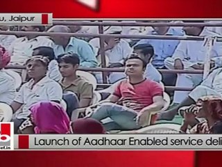 Launch of Aadhaar Enabled Service Delivery