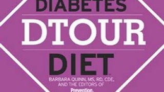 Cooking Book Review: Diabetes DTOUR Diet: The Revolutionary New Food Cure by Editors of Prevention, Barbara Quinn MS RD CDE