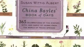 Cooking Book Review: China Bayles' Book of Days by Susan Wittig Albert