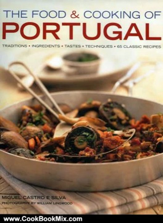 Cooking Book Review: The Food & Cooking of Portugal by Miguel de Castro e Silva