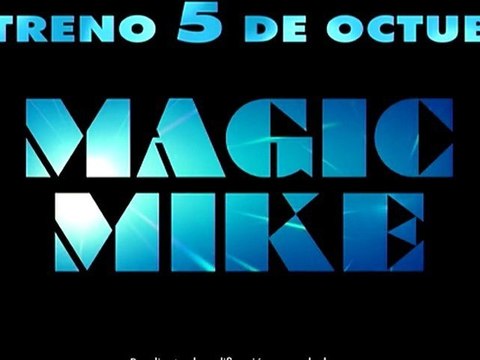 Magic Mike Spot1 HD [20seg] Español