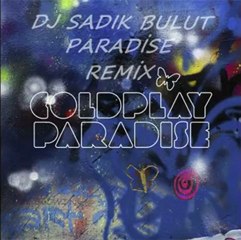 Dj Sadık Bulut Paradise - Remix ( 2012 ) -  www.sesliyasak.com