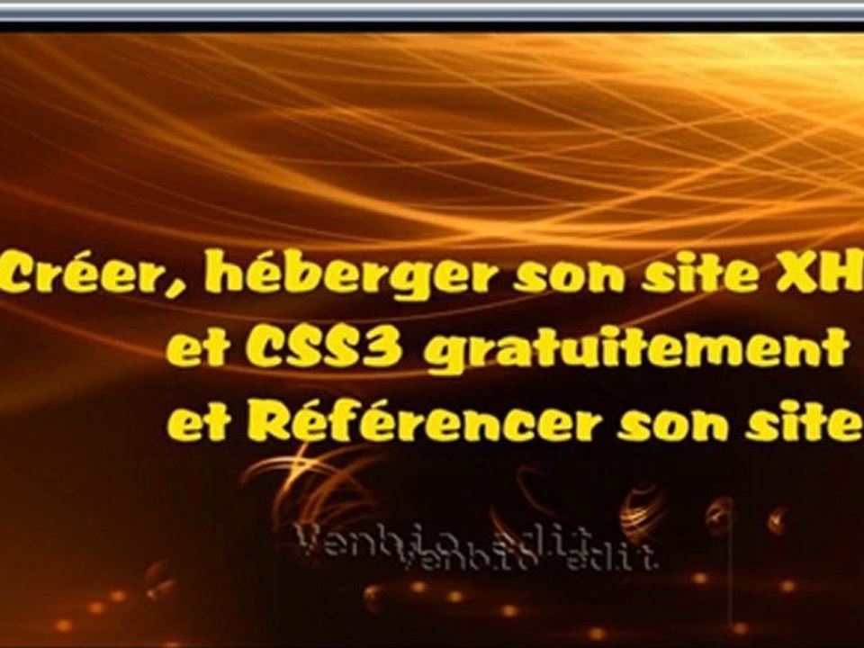 Héberger créer son site XHTML5 - HTML - et CSS3 gratuitement- Référencer son site web