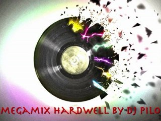MEGAMIX HARDWELL PART 1 BY DJ PILO