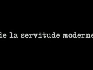 De la servitude moderne