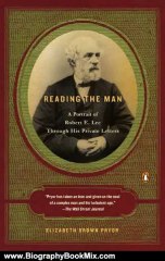 Biography Book Review: Reading the Man: A Portrait of Robert E. Lee Through His Private Letters by Elizabeth Brown Pryor