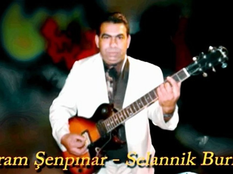BAYRAM SENPINAR - SELANNIK BURNELI