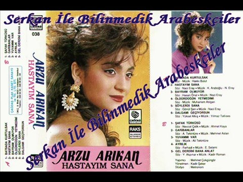 Arzu Arıkan - Hastayım Sana