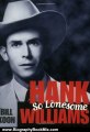 Biography Book Review: Hank Williams, So Lonesome (American Made Music) by Bill Koon