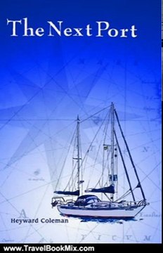 Travel Book Review: The Next Port by Heyward Coleman