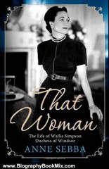 Biography Book Review: That Woman: The Life of Wallis Simpson, Duchess of Windsor by Anne Sebba
