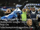 Football- UEFA Champions League AC Milan vs Malaga Live Online