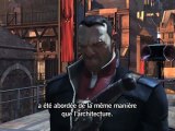 Dishonored - Les Coulisses Part. 02 : Immersion