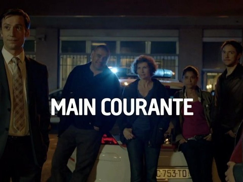 MAIN COURANTE bande annonce, à partir du 16/11 sur France 2
